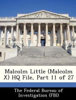 Paperback Malcolm Little (Malcolm X) HQ File, Part 11 of 27 Book