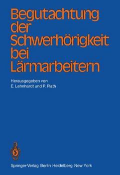 Paperback Begutachtung Der Schwerhörigkeit Bei Lärmarbeitern [German] Book