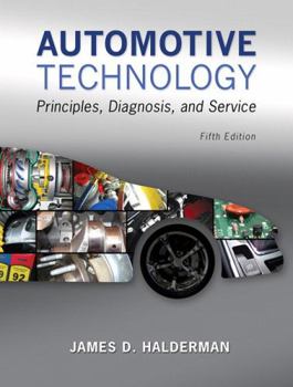 Paperback Automotive Technology: Principles, Diagnosis, and Service Plus Mylab Automotive with Pearson Etext -- Access Card Package [With Access Code] Book