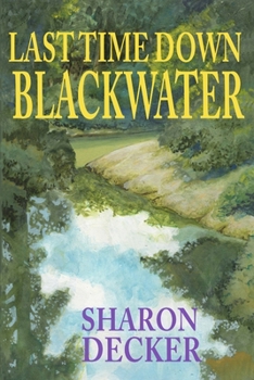 Paperback Last Time down Blackwater Book