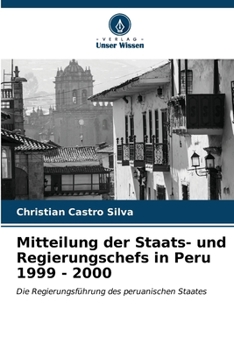Paperback Mitteilung der Staats- und Regierungschefs in Peru 1999 - 2000 [German] Book