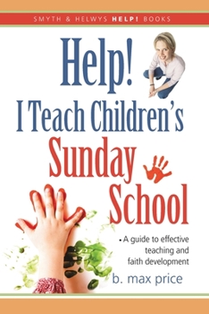 Paperback Help! I Teach Children's Sunday School Book