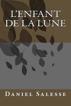 Paperback L'Enfant de La Lune [French] Book