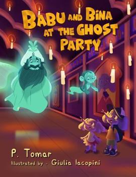 Paperback Babu and Bina at the Ghost Party! Book