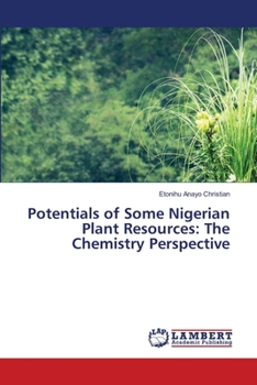 Paperback Potentials of Some Nigerian Plant Resources: The Chemistry Perspective Book