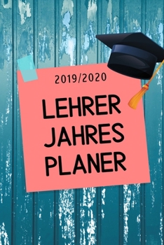 2019/2020 LEHRER JAHRES PLANER: A5 Lehrerplaner KARIERT Geschenkidee für Lehrer | Abschiedsgeschenk Grundschule | Klassengeschenk | Dankeschön | Geschenk-Buch zum Schulabschluss (German Edition)