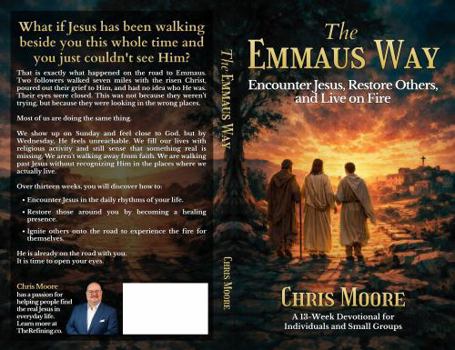 Paperback The Emmaus Way: A Journey to Encounter Jesus, Restore Others, and Live on Fire Book