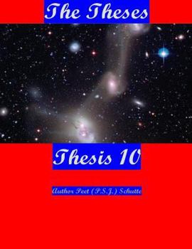 Paperback The Theses Thesis 10: The Theses as Thesis 10 Book