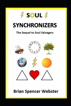 Paperback Soul Synchronizers: The Sequel to Soul Salvagers Book