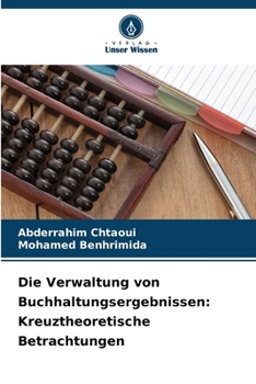 Paperback Die Verwaltung von Buchhaltungsergebnissen: Kreuztheoretische Betrachtungen [German] Book