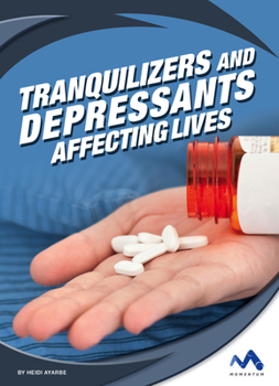 Library Binding Tranquilizers and Depressants: Affecting Lives Book