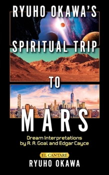 Ryuho Okawa's Spiritual Trip to Mars