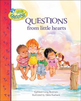 Questions From Little Hearts - Book  of the (Little Blessings)