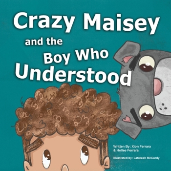 Paperback Crazy Maisey and the Boy Who Understood Book