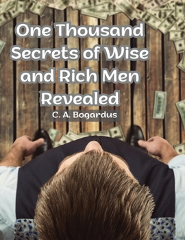 Paperback One Thousand Secrets of Wise and Rich Men Revealed Book
