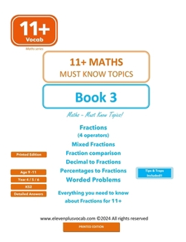 Paperback 11+ Maths - Book 3: Everything you need to know about Fractions Book