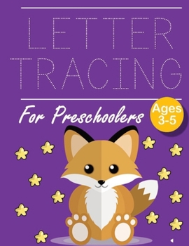 Paperback Letter Tracing for Preschoolers Fox: Letter Tracing Book -Practice for Kids - Ages 3+ - Alphabet Writing Practice - Handwriting Workbook - Kindergarte Book