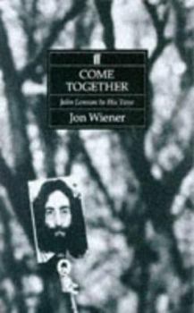 Paperback Come Together: John Lennon in His Time Book