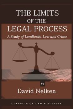 Paperback The Limits of the Legal Process: A Study of Landlords, Law and Crime Book