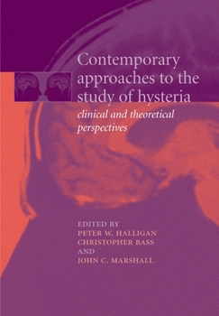 Board book Contemporary Approaches to the Study of Hysteria: Clinical and Theoretical Perspectives Book