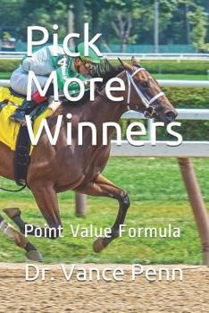 Paperback Pick More Winners: Point Value Formula Book