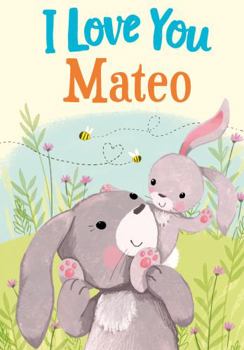 I Love You Mateo