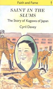 Paperback Saint in the Slums: The Story of Kagawa of Japan Book