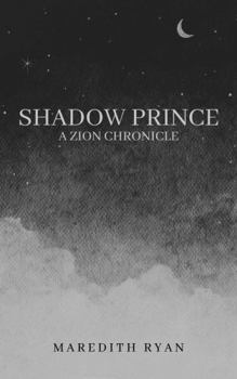 Hardcover Shadow Prince: A Zion Chronicle Book