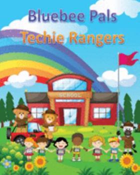 Paperback Bluebee Pals Techie Rangers Book