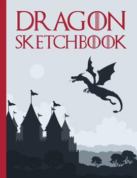 Paperback Dragon Sketchbook: Artist Sketch Book Notebook & Blank Paper for Drawing, Sketching or Doodling Fantasy Creatures Book