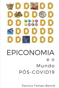 Paperback EPICONOMIA e o Mundo Pós-COVID19 [Portuguese] Book