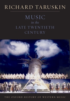 Paperback Music in the Late Twentieth Century: The Oxford History of Western Music Book