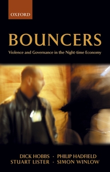 Paperback Bouncers: Violence and Governance in the Night-Time Economy Book