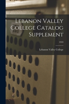 Paperback Lebanon Valley College Catalog Supplement; 1959 Book