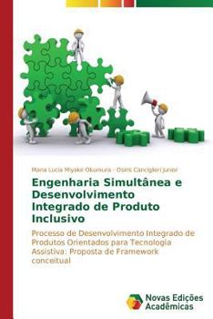 Paperback Engenharia Simultânea e Desenvolvimento Integrado de Produto Inclusivo [Portuguese] Book