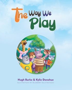 Paperback The Way We Play: Celebrating Our Differences Book