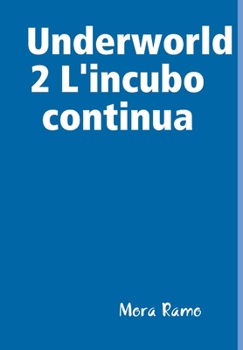 Hardcover Underworld 2 L'incubo continua [Italian] Book