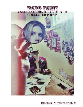 Paperback Word Vomit: A Self-exploratory Story of Collected Poems Book
