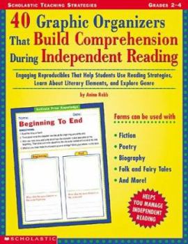 Paperback 40 Graphic Organizers That Build Comprehension During Independent Reading Book