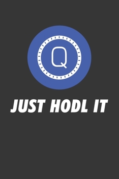 Paperback Just Hodl It Qash Qash Notebook: Lined Journal, 120 Pages, 6 x 9, Affordable Cryptocurrency, Blockchain Crypto Gift Journal Matte Finish Book