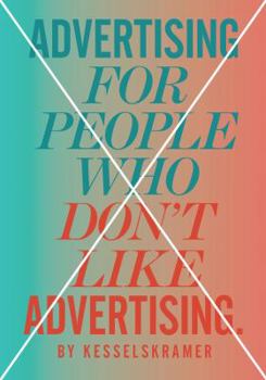 Paperback Advertising for People Who Don't Like Advertising Book
