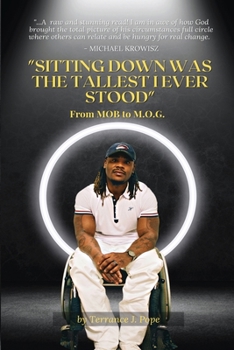 Paperback Sitting Down was the Tallest I Ever Stood: From MOB to M.O.G Book