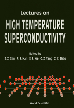 Hardcover Lectures on High Temperature Superconductivity Book