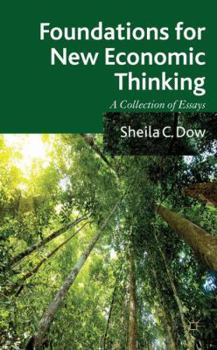 Hardcover Foundations for New Economic Thinking: A Collection of Essays Book
