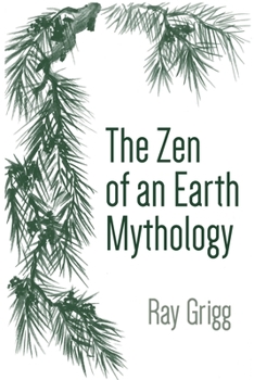 Paperback The Zen of an Earth Mythology Book