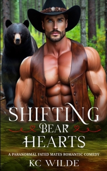 Shifting Bear Hearts: A Paranormal Shifter Romance