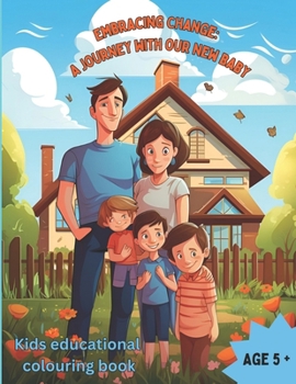 Paperback Embracing Change: A journey with our new baby Book