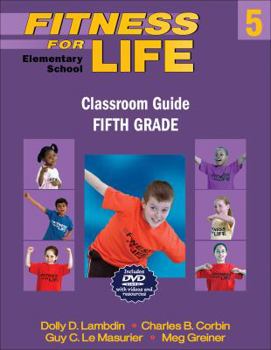 Paperback Fitness for Life: Elementary School Classroom Guide-Fifth Grade Book