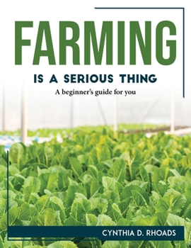 Paperback Farming is a serious thing: A beginner's guide for you Book