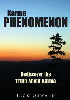 Paperback Karma Phenomenon: Rediscover the Truth about Karma Book